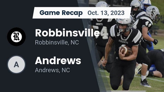 Watch this highlight video of the Robbinsville (NC) football team in its game Recap: Robbinsville  vs. Andrews  2023 on Oct 13, 2023