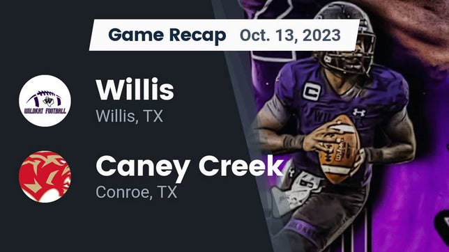 Watch this highlight video of the Willis (TX) football team in its game Recap: Willis  vs. Caney Creek  2023 on Oct 13, 2023