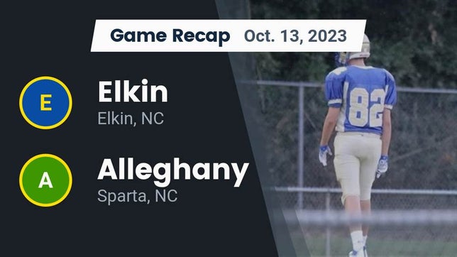 Watch this highlight video of the Elkin (NC) football team in its game Recap: Elkin  vs. Alleghany  2023 on Oct 13, 2023