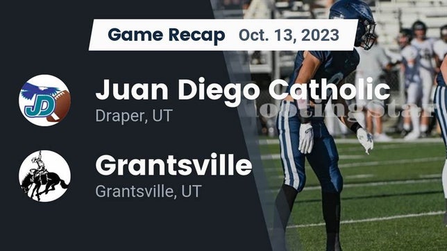 Watch this highlight video of the Juan Diego Catholic (Draper, UT) football team in its game Recap: Juan Diego Catholic  vs. Grantsville  2023 on Oct 13, 2023