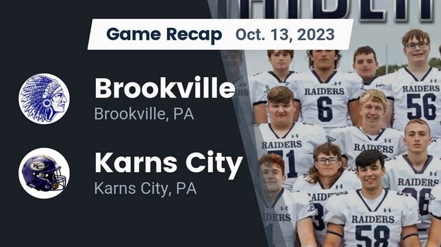 Watch this highlight video of the Brookville (PA) football team in its game Recap: Brookville  vs. Karns City  2023 on Oct 13, 2023