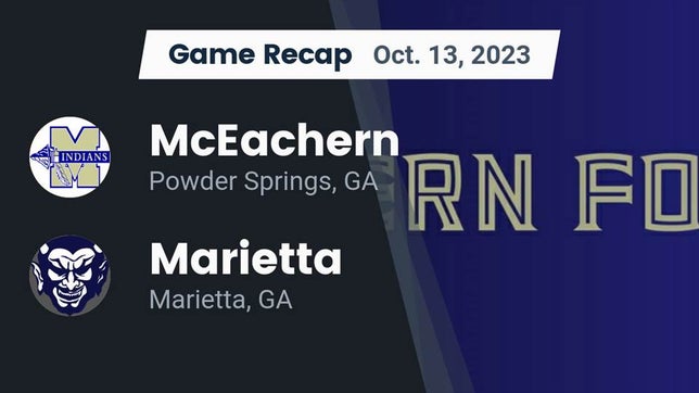 Watch this highlight video of the McEachern (Powder Springs, GA) football team in its game Recap: McEachern  vs. Marietta  2023 on Oct 13, 2023