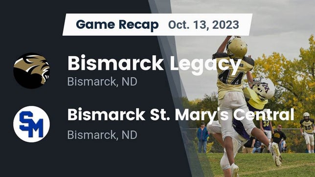 Watch this highlight video of the Legacy (Bismarck, ND) football team in its game Recap: Bismarck Legacy  vs. Bismarck St. Mary's Central  2023 on Oct 13, 2023