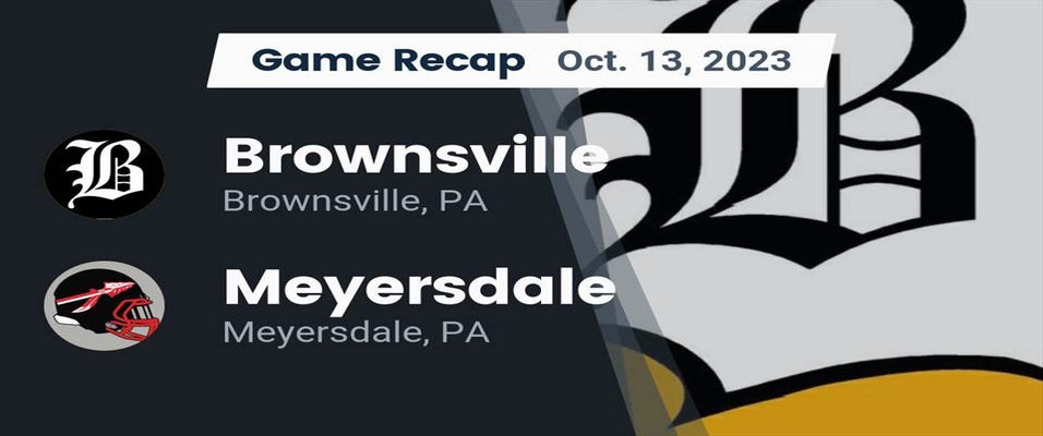Brownsville vs Meyersdale Football 10/13