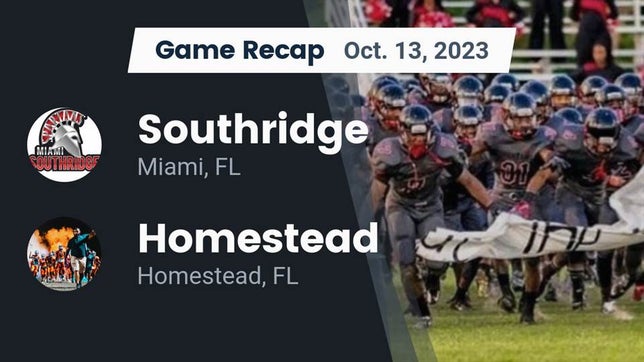 Watch this highlight video of the Southridge (Miami, FL) football team in its game Recap: Southridge  vs. Homestead  2023 on Oct 13, 2023