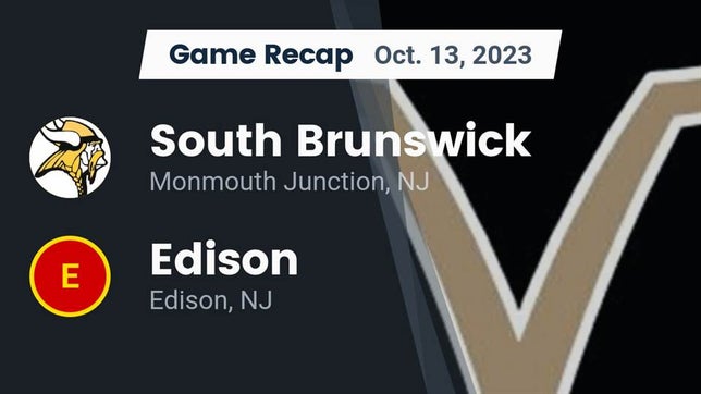 Watch this highlight video of the South Brunswick (Monmouth Junction, NJ) football team in its game Recap: South Brunswick  vs. Edison  2023 on Oct 13, 2023