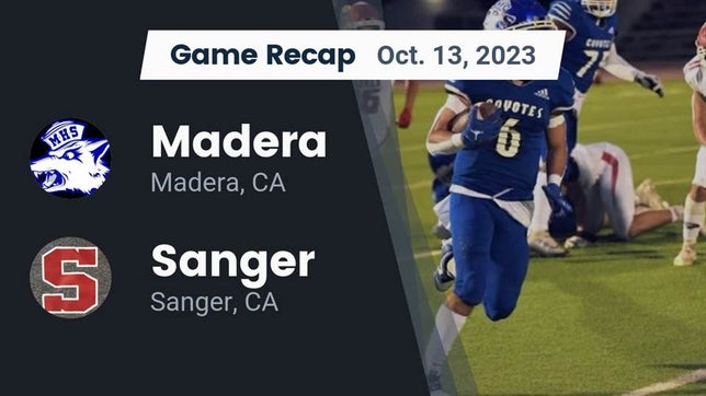 Watch this highlight video of the Madera (CA) football team in its game Recap: Madera  vs. Sanger  2023 on Oct 13, 2023