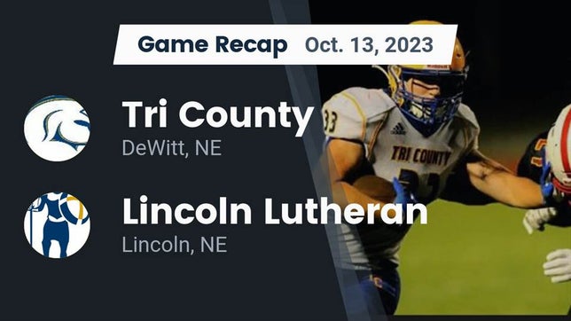 Watch this highlight video of the Tri County (DeWitt, NE) football team in its game Recap: Tri County  vs. Lincoln Lutheran  2023 on Oct 13, 2023