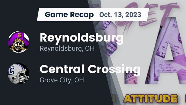 Watch this highlight video of the Reynoldsburg (OH) football team in its game Recap: Reynoldsburg  vs. Central Crossing  2023 on Oct 13, 2023