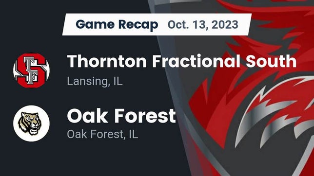 Watch this highlight video of the Thornton Fractional South (Lansing, IL) football team in its game Recap: Thornton Fractional South  vs. Oak Forest  2023 on Oct 13, 2023