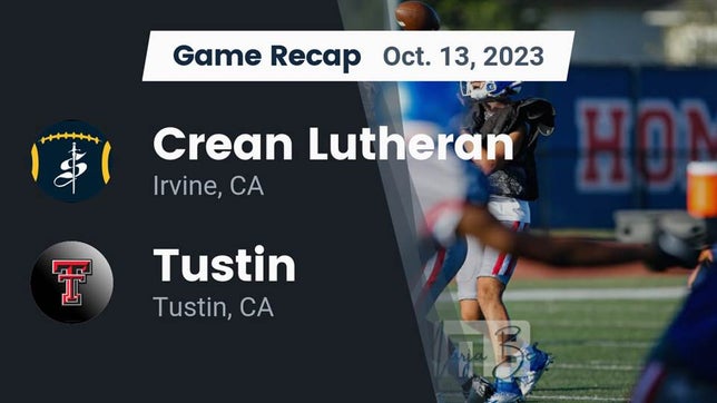 Watch this highlight video of the Crean Lutheran (Irvine, CA) football team in its game Recap: Crean Lutheran  vs. Tustin  2023 on Oct 13, 2023