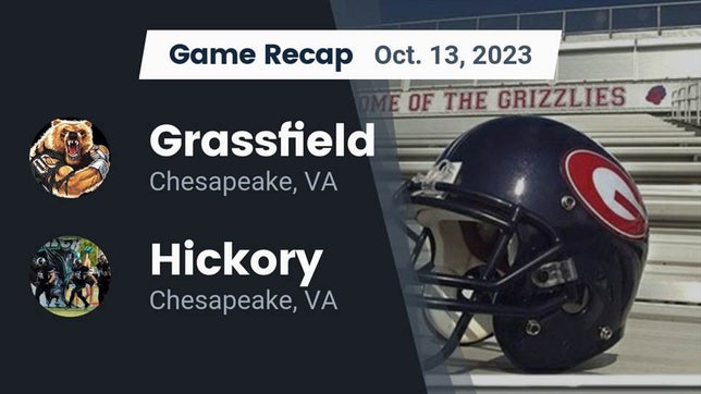Watch this highlight video of the Grassfield (Chesapeake, VA) football team in its game Recap: Grassfield  vs. Hickory  2023 on Oct 13, 2023