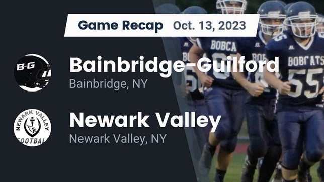 Watch this highlight video of the Bainbridge-Guilford (Bainbridge, NY) football team in its game Recap: Bainbridge-Guilford  vs. Newark Valley  2023 on Oct 13, 2023