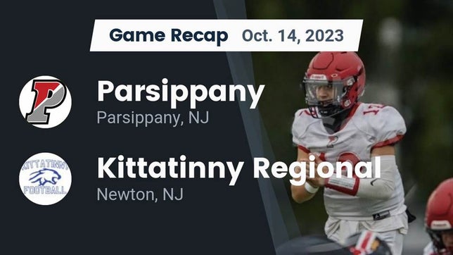 Watch this highlight video of the Parsippany (NJ) football team in its game Recap: Parsippany  vs. Kittatinny Regional  2023 on Oct 14, 2023