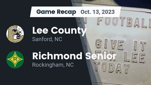 Watch this highlight video of the Lee County (Sanford, NC) football team in its game Recap: Lee County  vs. Richmond Senior  2023 on Oct 13, 2023