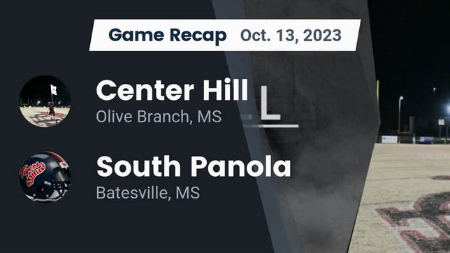 Watch this highlight video of the Center Hill (Olive Branch, MS) football team in its game Recap: Center Hill  vs. South Panola  2023 on Oct 13, 2023