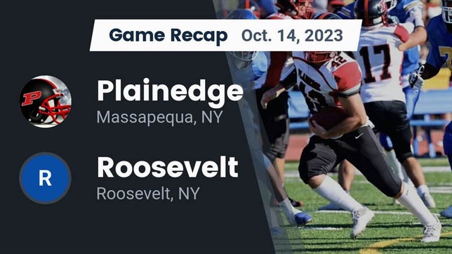Watch this highlight video of the Plainedge (Massapequa, NY) football team in its game Recap: Plainedge  vs. Roosevelt  2023 on Oct 14, 2023