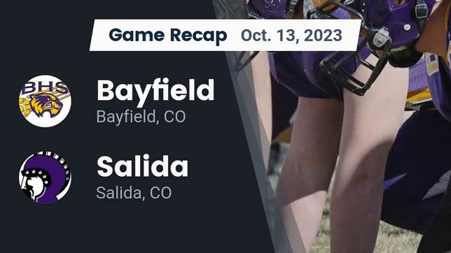 Watch this highlight video of the Bayfield (CO) football team in its game Recap: Bayfield  vs. Salida  2023 on Oct 13, 2023