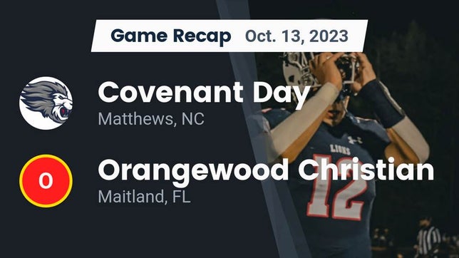 Watch this highlight video of the Covenant Day (Matthews, NC) football team in its game Recap: Covenant Day  vs. Orangewood Christian  2023 on Oct 13, 2023