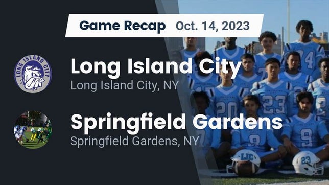 Watch this highlight video of the Long Island City (NY) football team in its game Recap: Long Island City  vs. Springfield Gardens  2023 on Oct 14, 2023