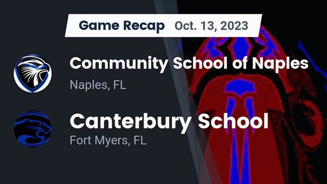 Watch this highlight video of the Community School of Naples (Naples, FL) football team in its game Recap: Community School of Naples vs. Canterbury School 2023 on Oct 13, 2023