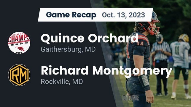 Watch this highlight video of the Quince Orchard (Gaithersburg, MD) football team in its game Recap: Quince Orchard vs. Richard Montgomery  2023 on Oct 13, 2023