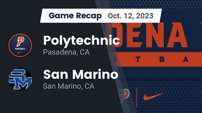 Watch this highlight video of the Polytechnic (Pasadena, CA) football team in its game Recap: Polytechnic  vs. San Marino  2023 on Oct 12, 2023