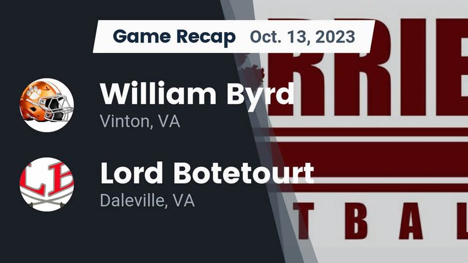 Lord Botetourt vs William Byrd Football 10/13/2023