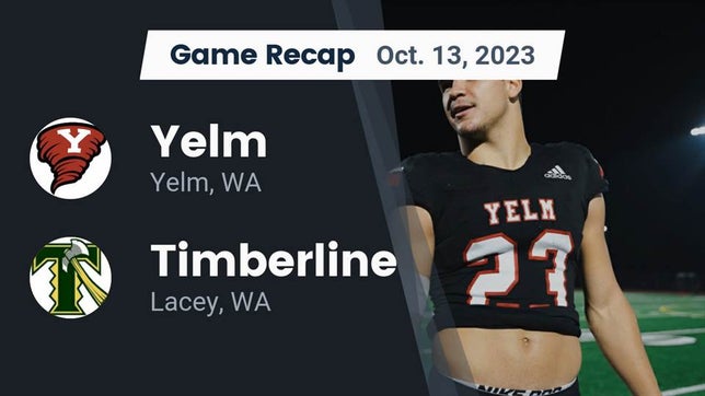 Watch this highlight video of the Yelm (WA) football team in its game Recap: Yelm  vs. Timberline  2023 on Oct 13, 2023