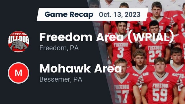 Watch this highlight video of the Freedom Area (Freedom, PA) football team in its game Recap: Freedom Area  (WPIAL) vs. Mohawk Area  2023 on Oct 13, 2023