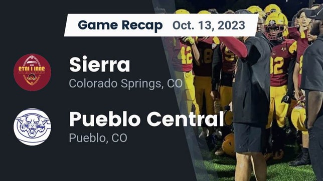 Watch this highlight video of the Sierra (Colorado Springs, CO) football team in its game Recap: Sierra  vs. Pueblo Central  2023 on Oct 13, 2023