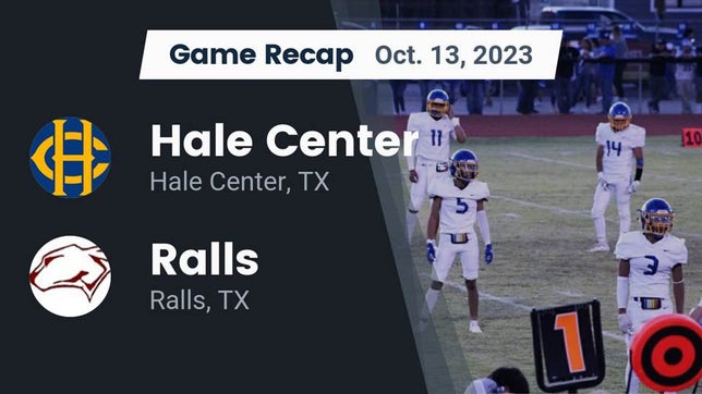 Watch this highlight video of the Hale Center (TX) football team in its game Recap: Hale Center  vs. Ralls  2023 on Oct 13, 2023