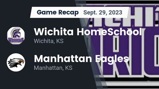 Watch this highlight video of the Wichita HomeSchool (Wichita, KS) football team in its game Recap: Wichita HomeSchool  vs. Manhattan Eagles  2023 on Sep 29, 2023