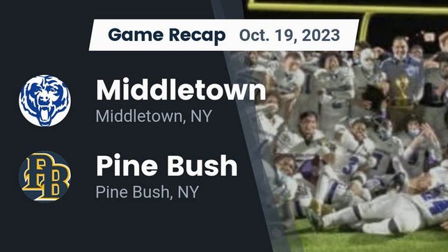 Watch this highlight video of the Middletown (NY) football team in its game Recap: Middletown  vs. Pine Bush  2023 on Oct 19, 2023
