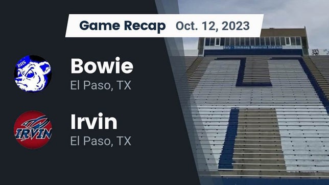 Watch this highlight video of the Bowie (El Paso, TX) football team in its game Recap: Bowie  vs. Irvin  2023 on Oct 12, 2023