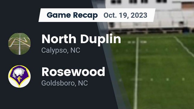 Watch this highlight video of the North Duplin (Calypso, NC) football team in its game Recap: North Duplin  vs. Rosewood  2023 on Oct 19, 2023