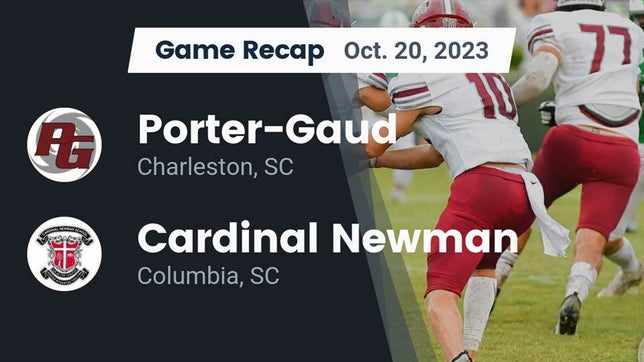 Watch this highlight video of the Porter-Gaud (Charleston, SC) football team in its game Recap: Porter-Gaud  vs. Cardinal Newman  2023 on Oct 19, 2023