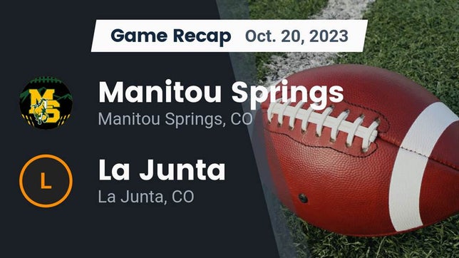 Watch this highlight video of the Manitou Springs (CO) football team in its game Recap: Manitou Springs  vs. La Junta  2023 on Oct 19, 2023