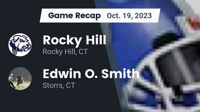 Watch this highlight video of the Rocky Hill (CT) football team in its game Recap: Rocky Hill  vs. Edwin O. Smith  2023 on Oct 19, 2023