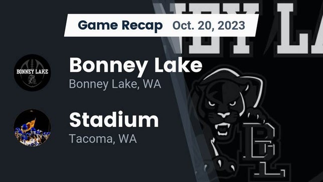 Watch this highlight video of the Bonney Lake (WA) football team in its game Recap: Bonney Lake  vs. Stadium  2023 on Oct 19, 2023