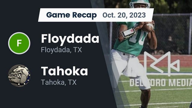 Watch this highlight video of the Floydada (TX) football team in its game Recap: Floydada  vs. Tahoka  2023 on Oct 20, 2023