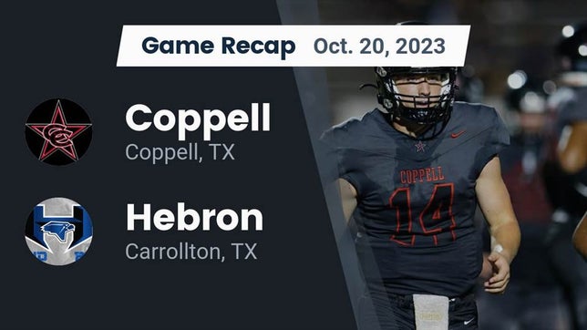 Watch this highlight video of the Coppell (TX) football team in its game Recap: Coppell  vs. Hebron  2023 on Oct 20, 2023