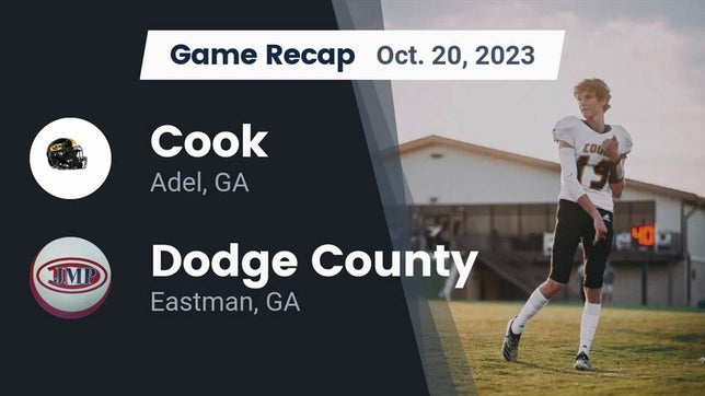 Watch this highlight video of the Cook (Adel, GA) football team in its game Recap: Cook  vs. Dodge County  2023 on Oct 20, 2023