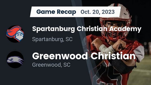 Watch this highlight video of the Spartanburg Christian Academy (Spartanburg, SC) football team in its game Recap: Spartanburg Christian Academy  vs. Greenwood Christian  2023 on Oct 20, 2023