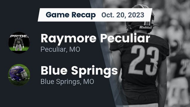 Watch this highlight video of the Raymore-Peculiar (Peculiar, MO) football team in its game Recap: Raymore Peculiar  vs. Blue Springs  2023 on Oct 20, 2023