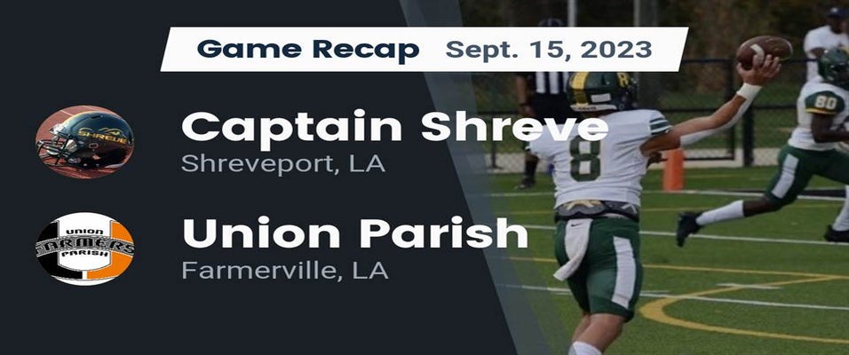 Union Parish vs Captain Shreve Football 9/15/2023