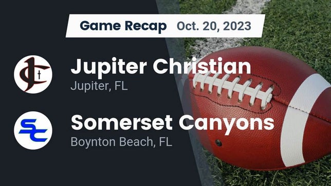 Watch this highlight video of the Jupiter Christian (Jupiter, FL) football team in its game Recap: Jupiter Christian  vs. Somerset Canyons 2023 on Oct 20, 2023