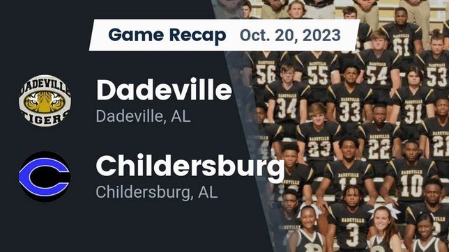 Watch this highlight video of the Dadeville (AL) football team in its game Recap: Dadeville  vs. Childersburg  2023 on Oct 20, 2023