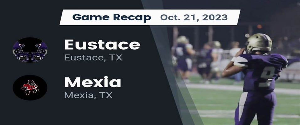 Mexia vs Eustace Football 10/20/2023