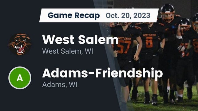 Watch this highlight video of the West Salem (WI) football team in its game Recap: West Salem  vs. Adams-Friendship  2023 on Oct 20, 2023